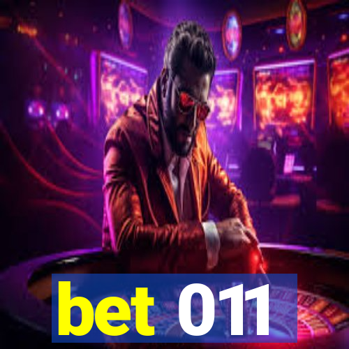 bet 011